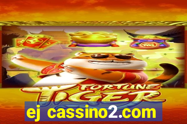 ej cassino2.com